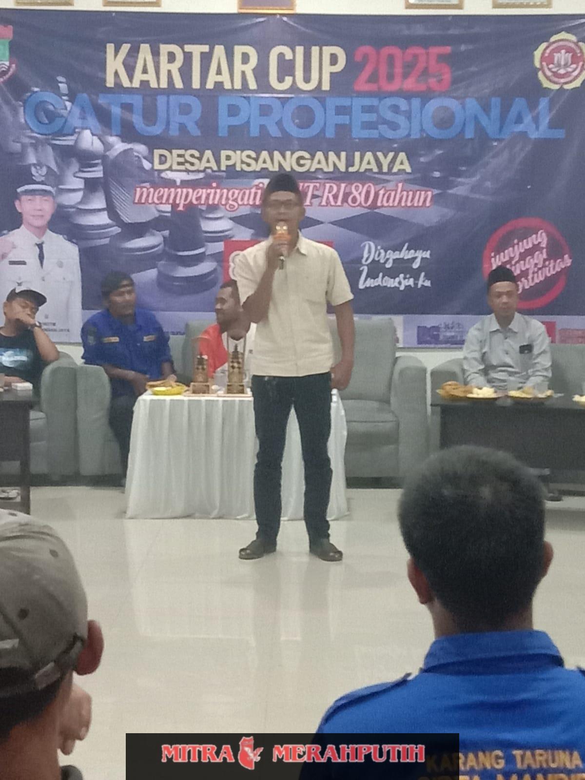 Grand Final Katar Cup 2025 Catur Profesional Desa Pisangan Jaya DI Moment HUT RI 80 Tahun