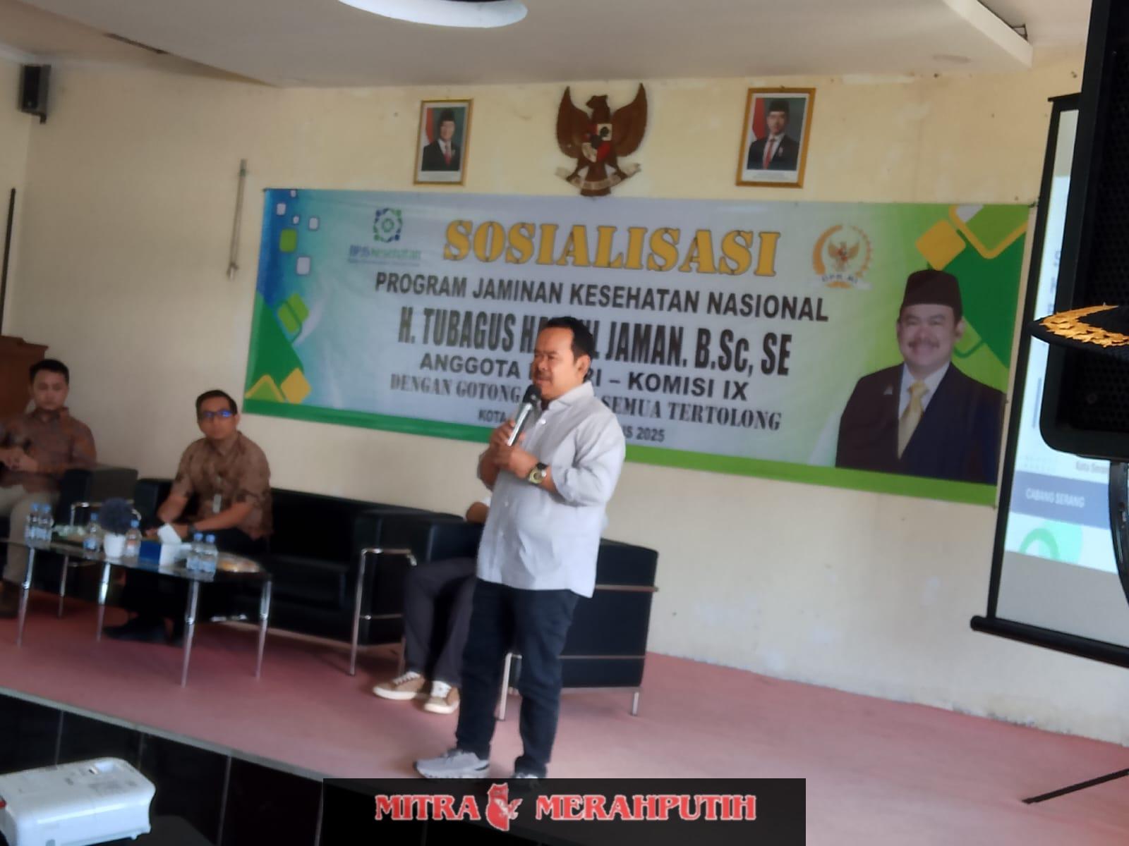 SOSIALISASIProgram jaminanan kesehatanH TUBAGUS HAERUL JAMAN B.SC.S.E