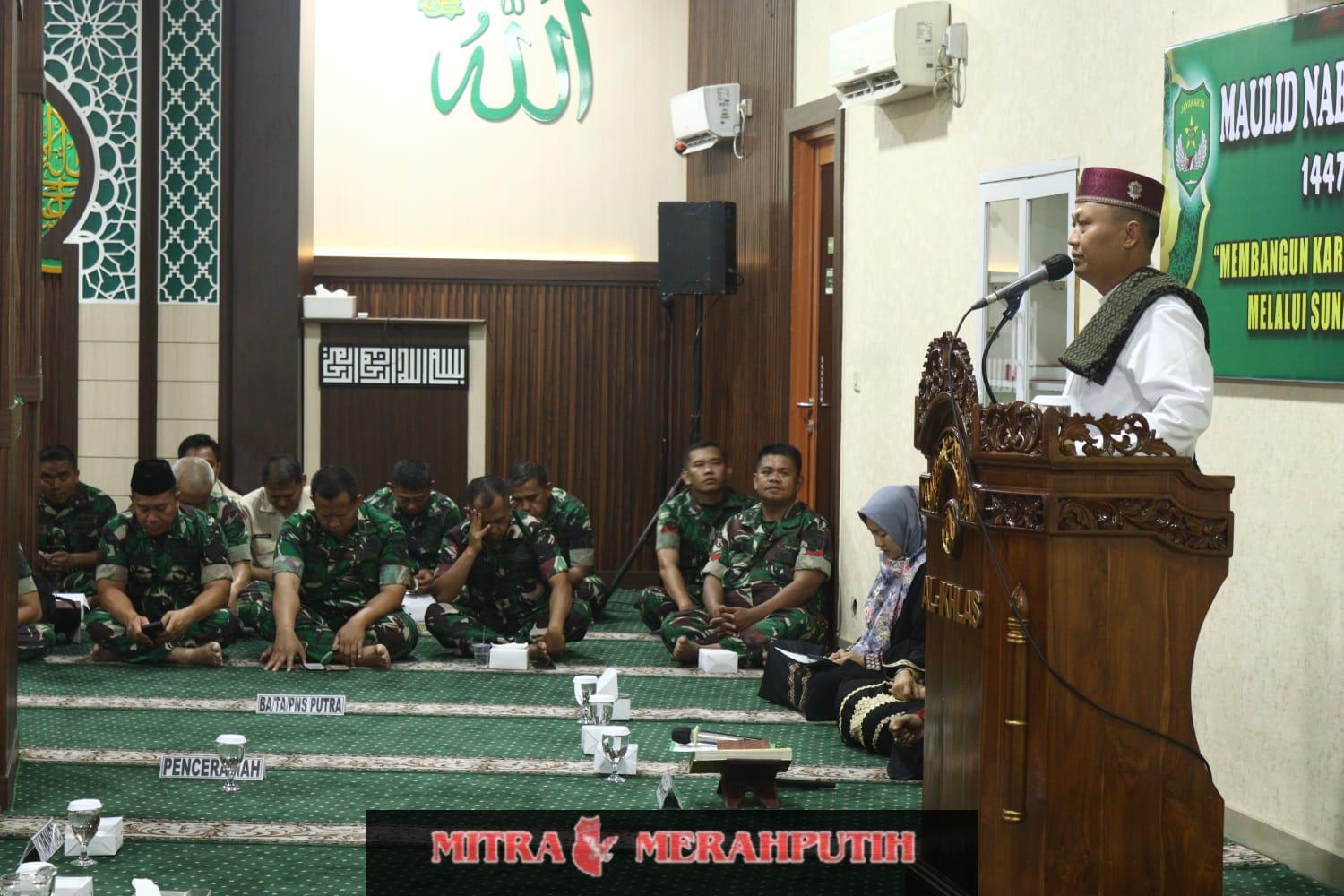 Membentuk Prajurit Berkarakter: Makorem 052/Wkr Peringati Maulid Nabi