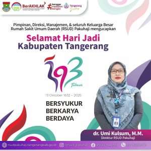 Dirut RSUD Pakuhaji Mengucapkan Selamat Hari Jadi Kabupaten Tangerang ke 393 tahun ” Bersyukur, Berkarya, Berdaya