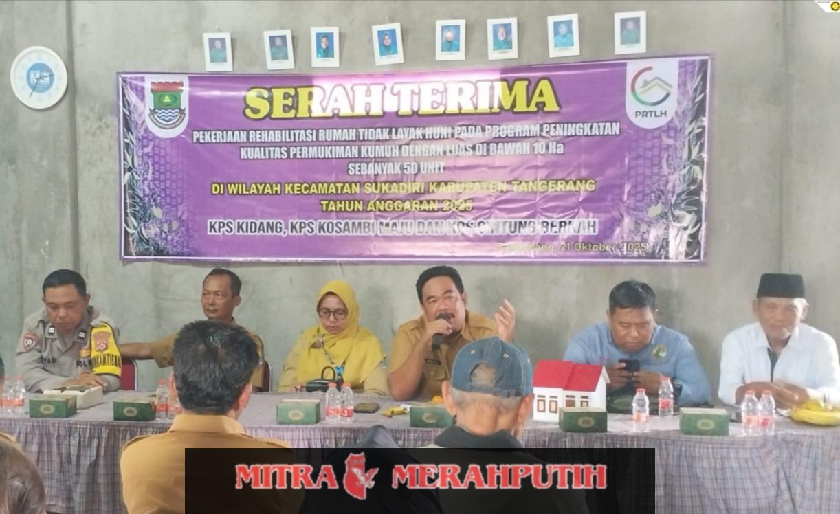 Ketua Forum RTLH Kecamatan Sukadiri Menggelar Acara Serah Terima Rumah Program Dinas Perkim Kabupaten Tangerang