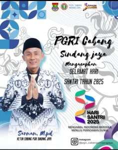 Ketua PGRI Cabang Kecamatan Sindang Jaya Mengucapkan Selamat Hari Santri 2025 Ketua PGRI Cabang Kecamatan Sindang Jaya Mengucapkan Selamat Hari Santri 2025