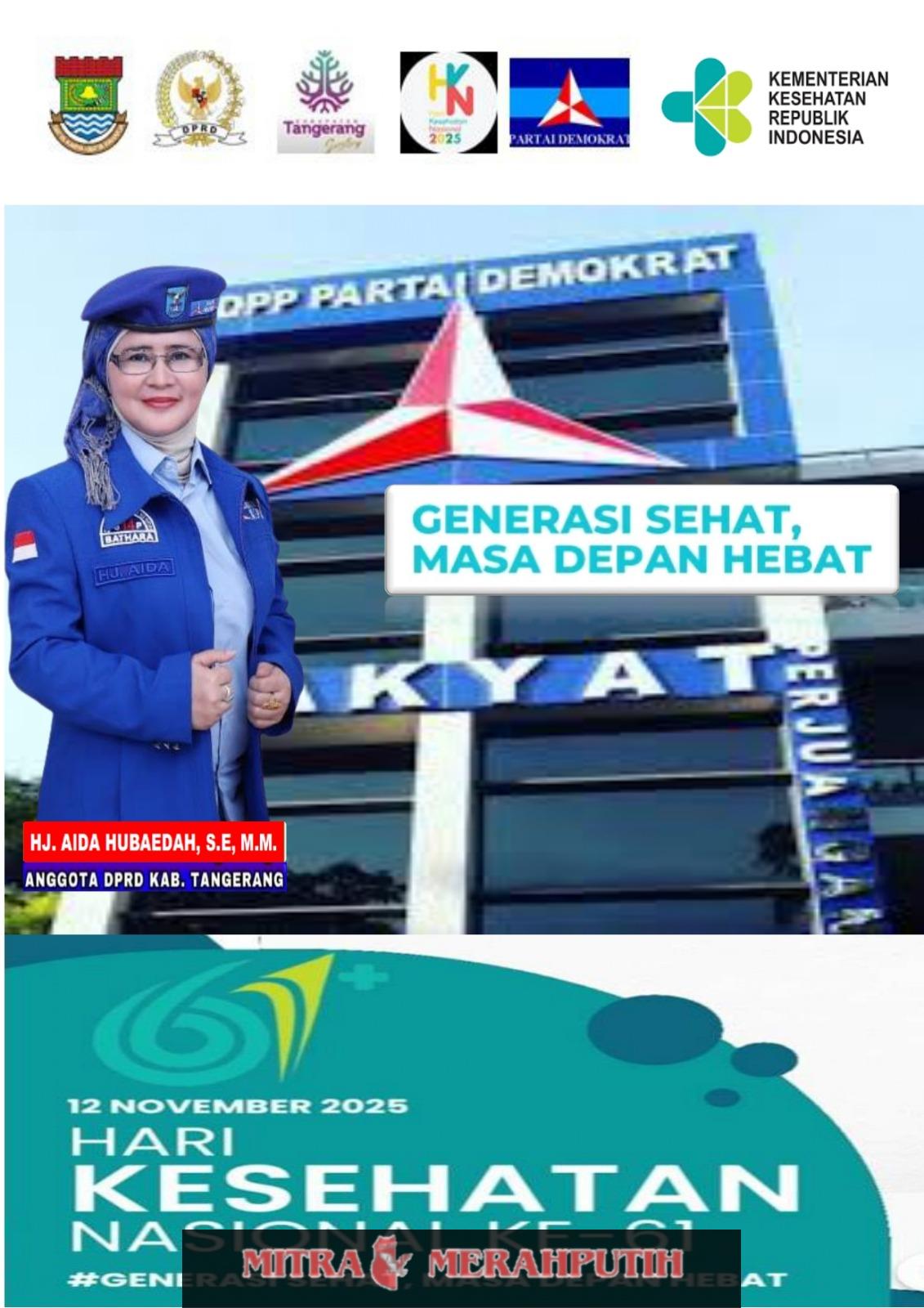 Hj.Aida Hubaedah. S.E., M.M. Anggota DPRD Kabupaten Tangerang Fraksi Partai Demokrat, Mengucapkan Selamat Hari Kesehatan Nasional ke 61