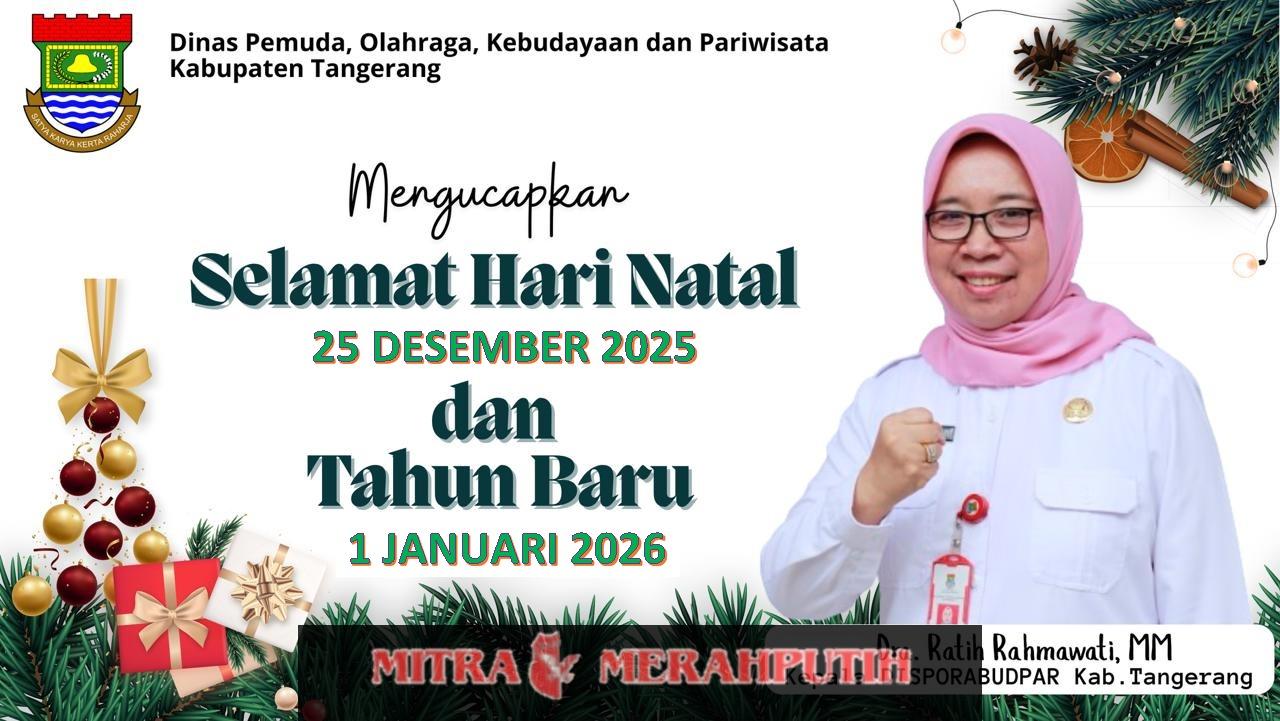 Kepala Dinas (Disporabudpar) Kabupaten Tangerang, Dra. Ratih Rahmawati, MM. Mengucapkan Selamat Natal 2025 dan Tahun Baru 2026