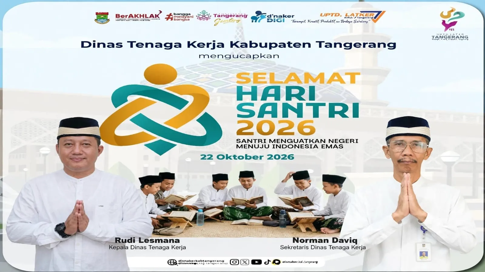 Dinas Tenaga Kerja Kabupaten Tangerang Ucapkan Selamat Hari Santri 2026: Santri Menguatkan Negeri Menuju Indonesia Emas Dinas Tenaga Kerja Kabupaten Tangerang Ucapkan Selamat Hari Santri 2026: Santri Menguatkan Negeri Menuju Indonesia Emas