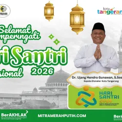 Kadisnaker Kota Tangerang Dr. Ujang Hendra Gunawan Ucapkan Selamat Hari Santri Nasional 2026: Santri Menguatkan Negeri Menuju Indonesia Emas