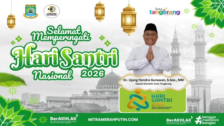 Kadisnaker Kota Tangerang Dr. Ujang Hendra Gunawan Ucapkan Selamat Hari Santri Nasional 2026: Santri Menguatkan Negeri Menuju Indonesia Emas
