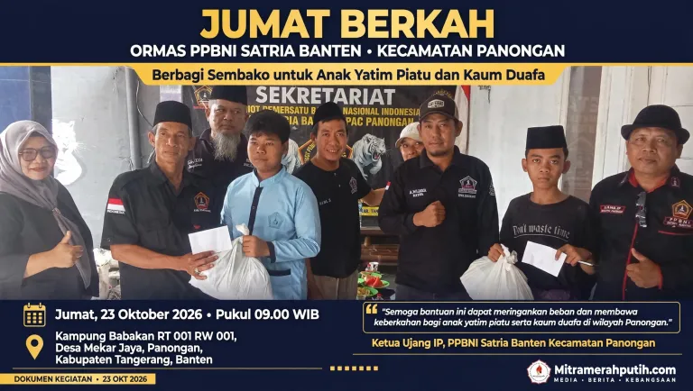 Jum’at Berkah: PPBNI Satria Banten Kecamatan Panongan, Berbagi Sembako Untuk Anak Yatim- Piatu dan Kaum Duafa